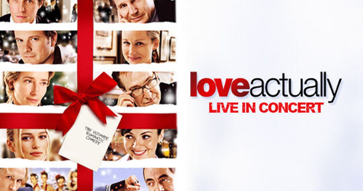 Love Actually Live in Concert - Film with Orchestra