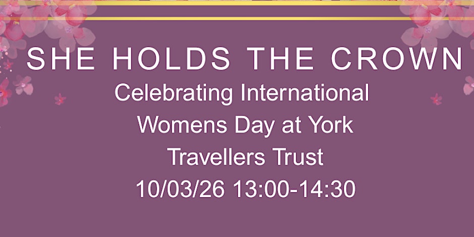 She Holds the Crown: Celebrating Voices of Gypsy and Traveller Women