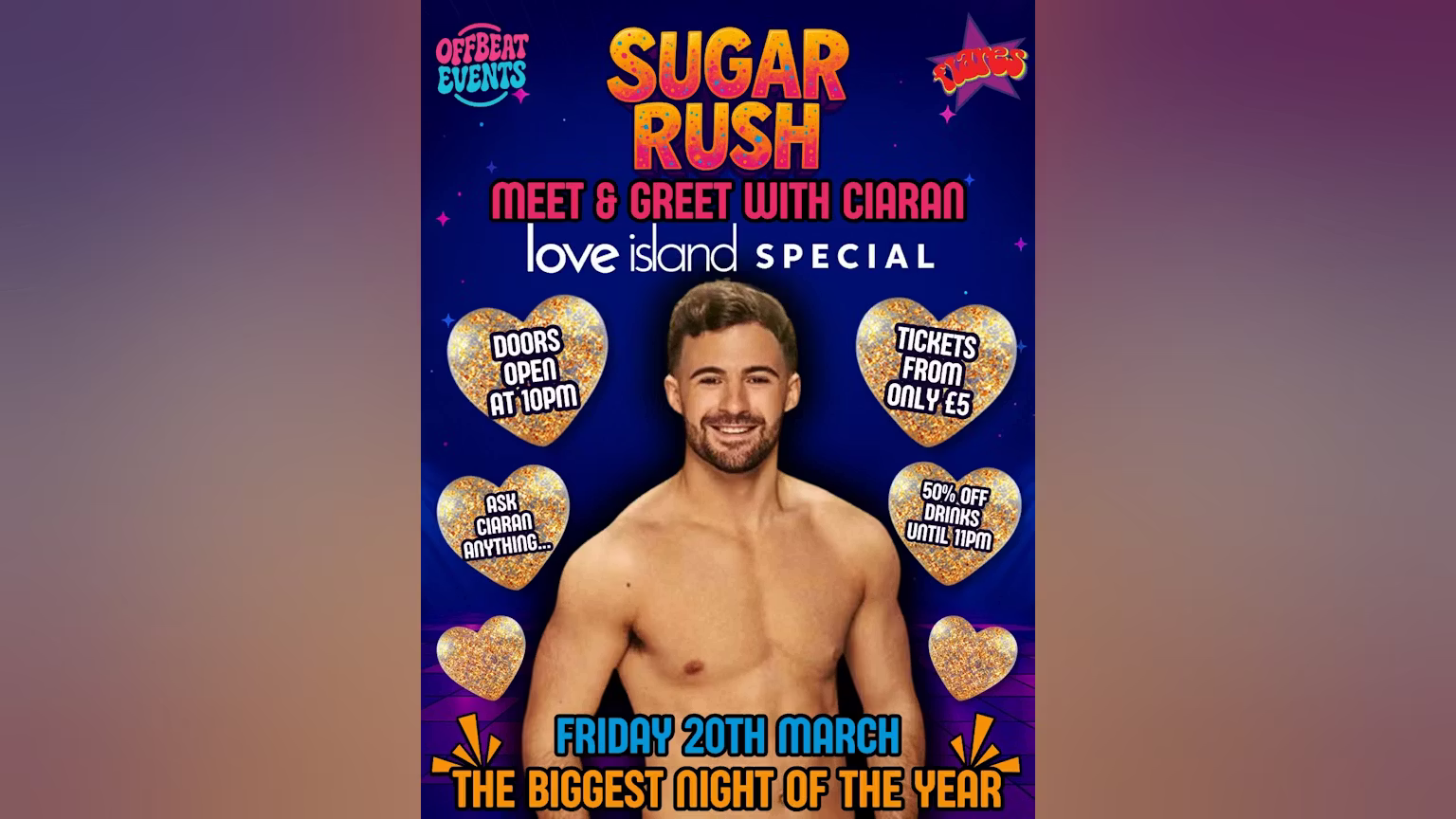 SUGAR RUSH MEET AND GREET WITH CIARAN - LOVE ISLAND ALL STARS SPECIAL