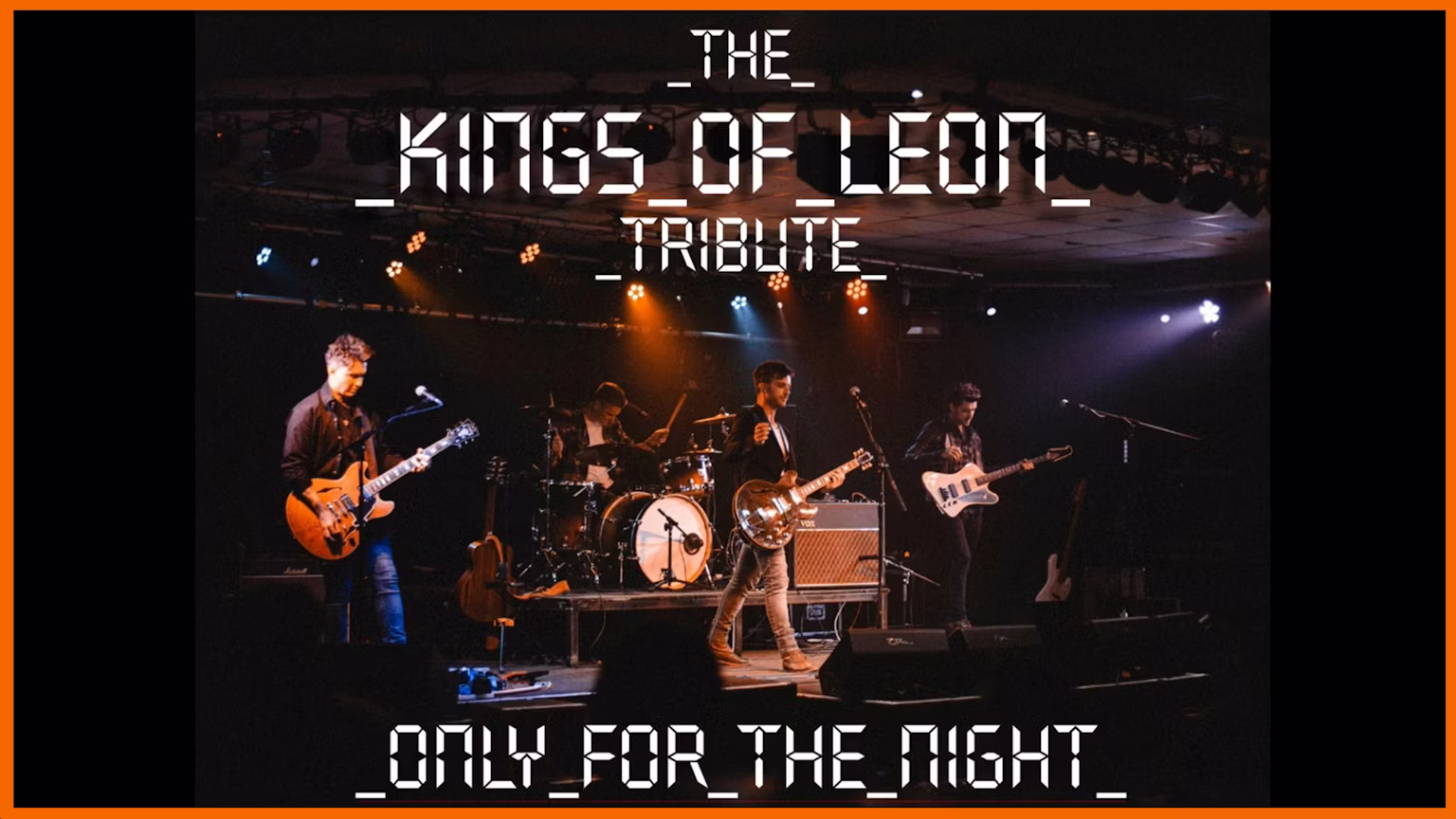 REVELRY - A TRIBUTE TO THE KINGS OF LEON