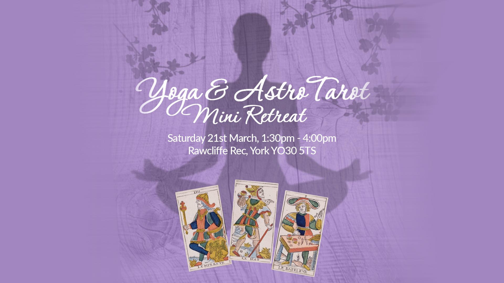 Yoga and AstroTarot Mini Retreat