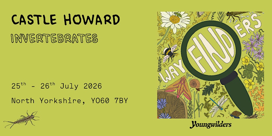 Wayfinders Weekend: Invertebrates - Castle Howard, Yorkshire