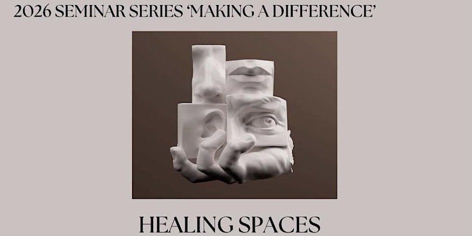 The Art of Medicine Seminars - Healing Spaces