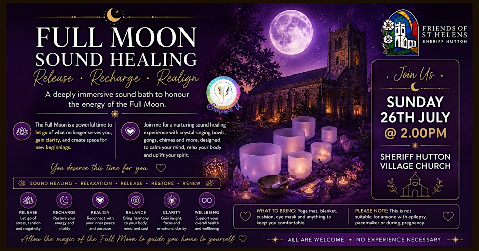 ✨ Full moon energy - Sheriff Hutton Village Church Sound Healing 2pm