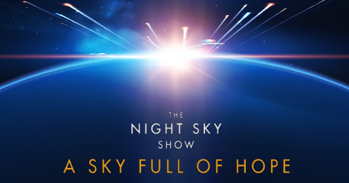 The Night Sky Show - A Sky Full Of Hope