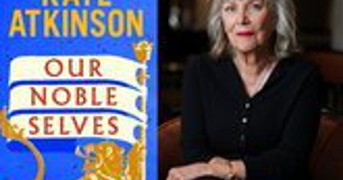 Kate Atkinson for Our Noble Selves