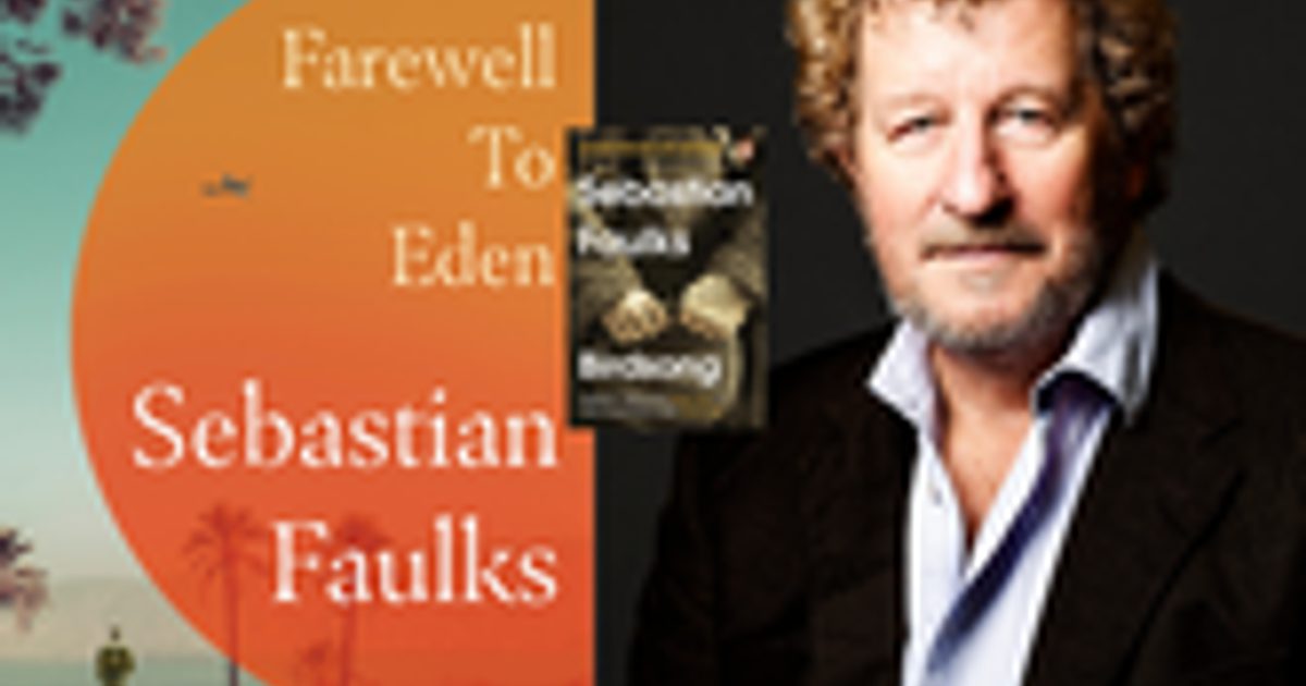 Sebastian Faulks for Farewell to Eden